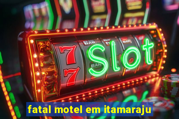 fatal motel em itamaraju